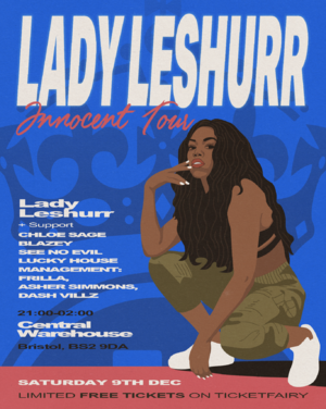 Lady Leshurr + Support