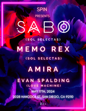 Spin Presents: Sabo, Memo Rex, Amira, Evan Spalding