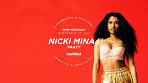 Certified. Nicki Minaj Party [£1 Drinks]