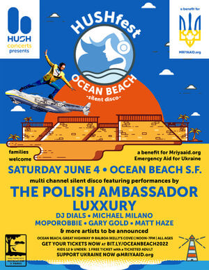 HUSHfest Ocean Beach - Polish Ambassador, Luxxury +more